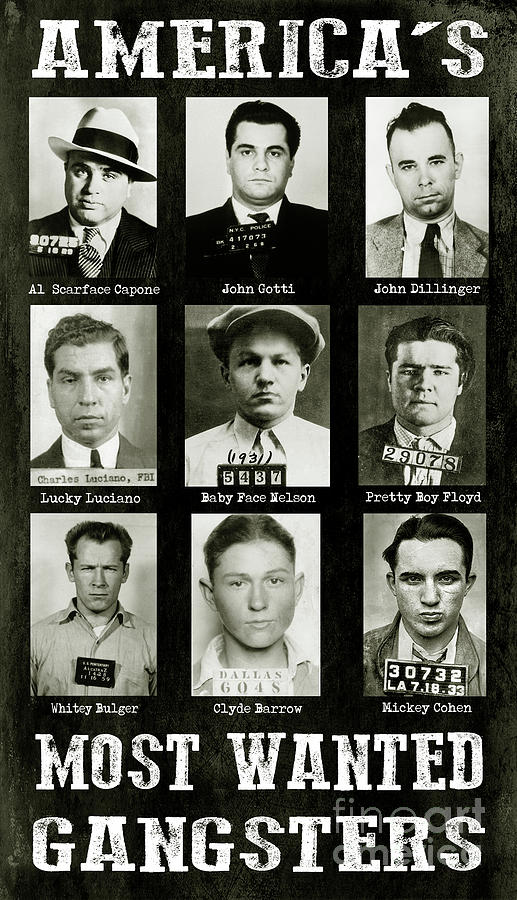 Ganster Photograph - Americas Most Wanted Gangsters by Jon Neidert