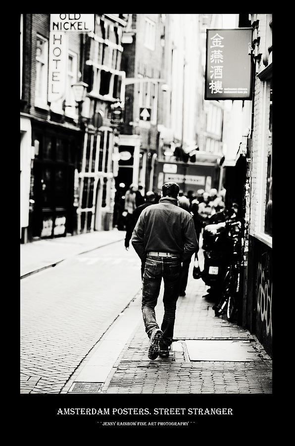 Amsterdam Posters. Street Stranger Photograph by Jenny Rainbow