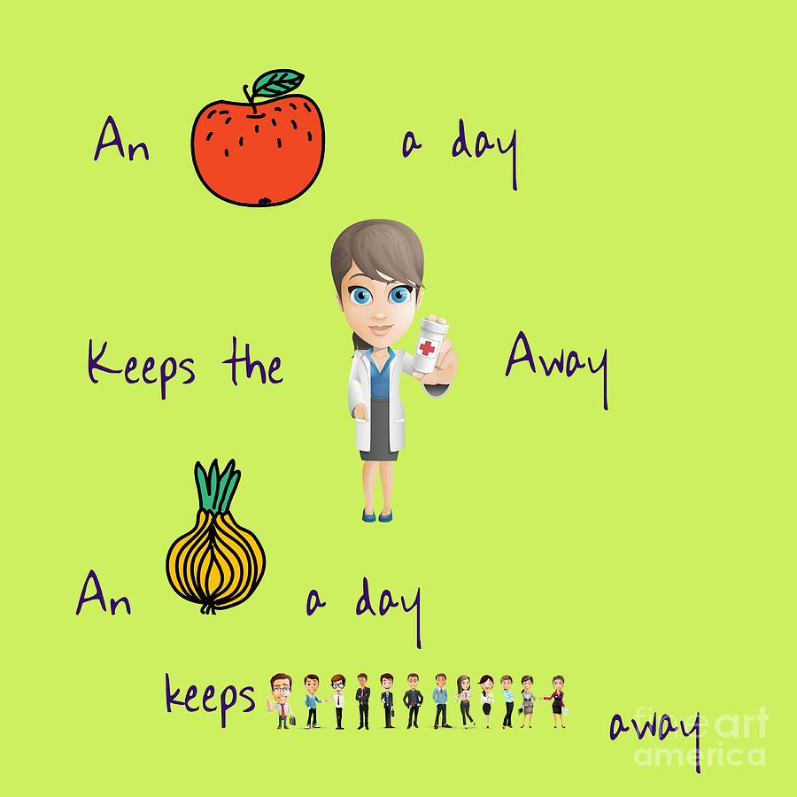 Onion Digital Art - An Apple A Day by Humorous Quotes