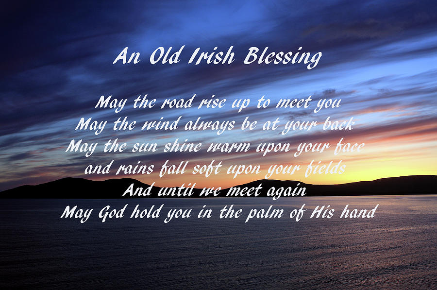An Old Irish Blessing #2 Photograph by Aidan Moran