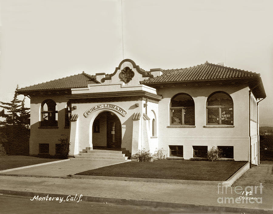 Andrew Carnegie Photograph - Andrew Carnegie Monterey Public Library at 425 Van Buren St. Circa 1912 by Monterey County Historical Society