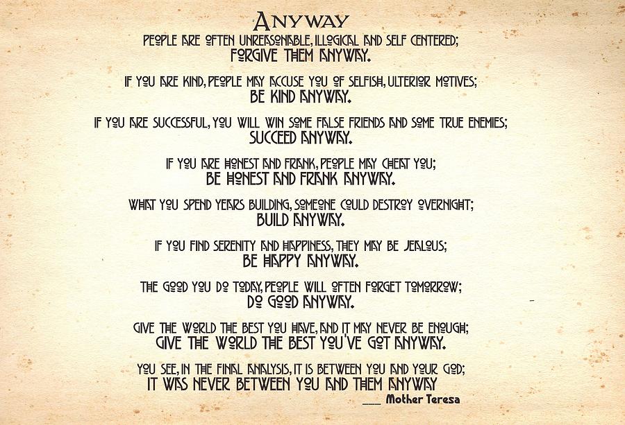 Inspirational Painting - Anyway by Mother Teresa by Celestial Images