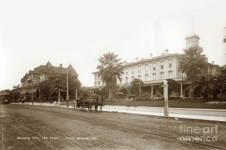 Arlington Photograph - Arlington Hotel and Annex Santa Barbara, California 1898 by Monterey County Historical Society