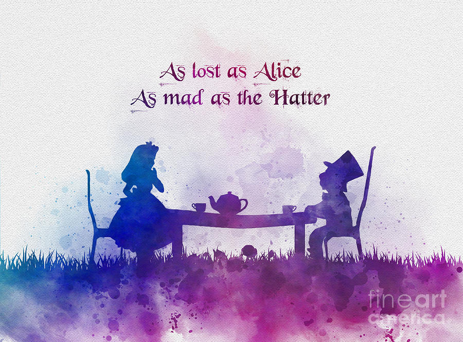 as Lost as Alice as mad as The Hatter T-Shirt 