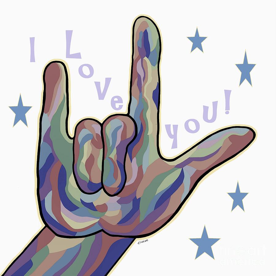 I Love You! (American Sign Language) by EloiseArt