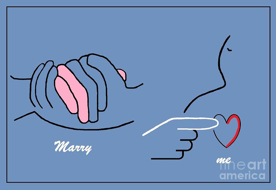 ASL Marry Me Painting by Eloise Schneider Mote