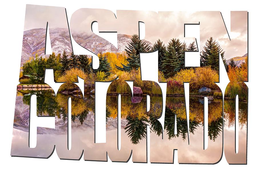 Mountain Photograph - Aspen Colorado Typography - Reflective Morning by Gregory Ballos