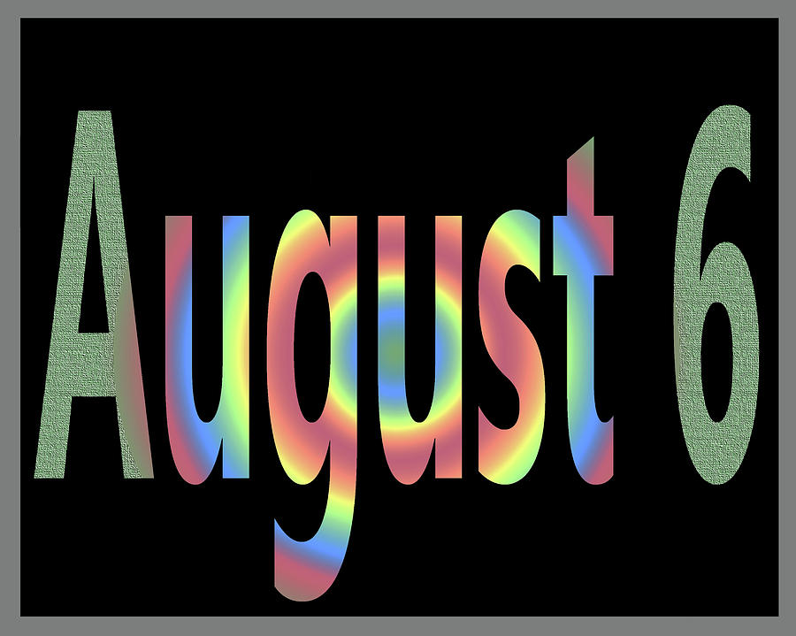 August Digital Art - August 6 by Day Williams