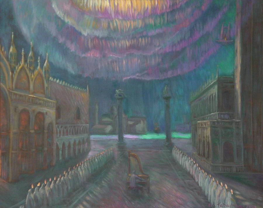 Mystery Painting - Aurora Borealis At St. Mark Square. by Edward Tabachnik Mystery Painting - Aurora Borealis At St. Mark Square. by Edward Tabachnik