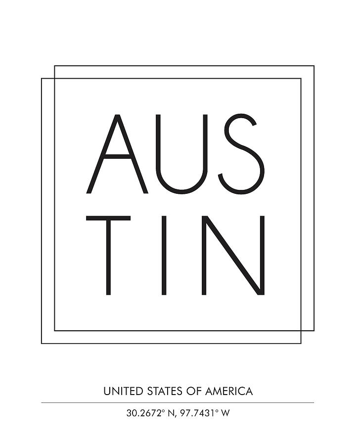 Austin, United States Of America - City Name Typography - Minimalist City Posters Mixed Media