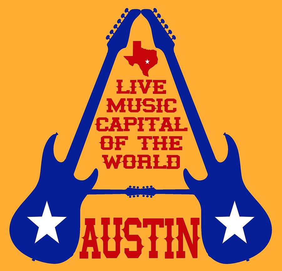 Austin Live Music Capital Of The World Digital Art by David G Paul