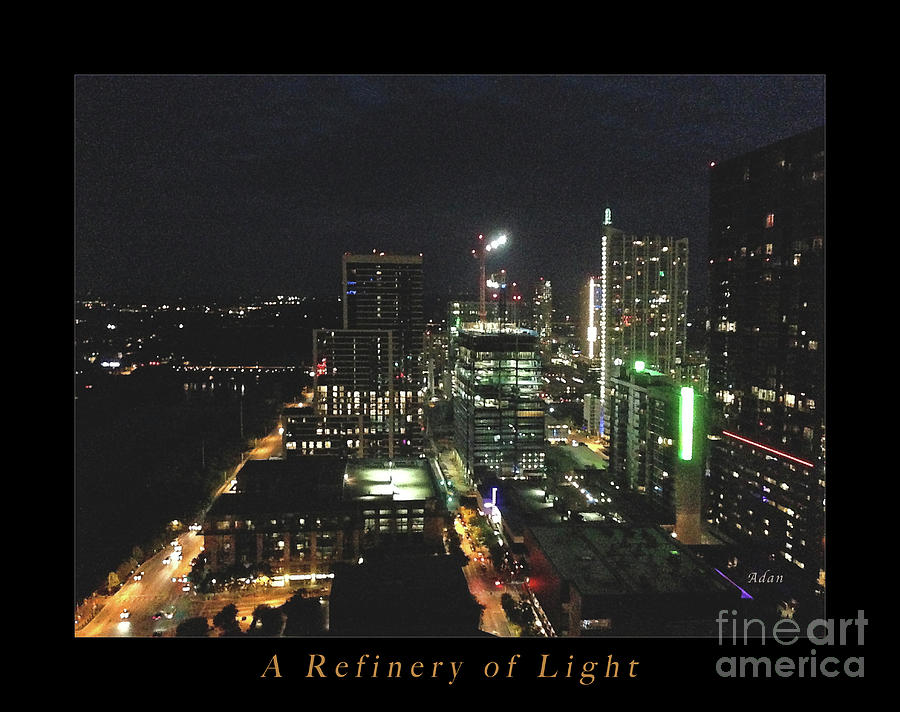 Austin Nights A Refinery of Light Photograph by Felipe Adan Lerma