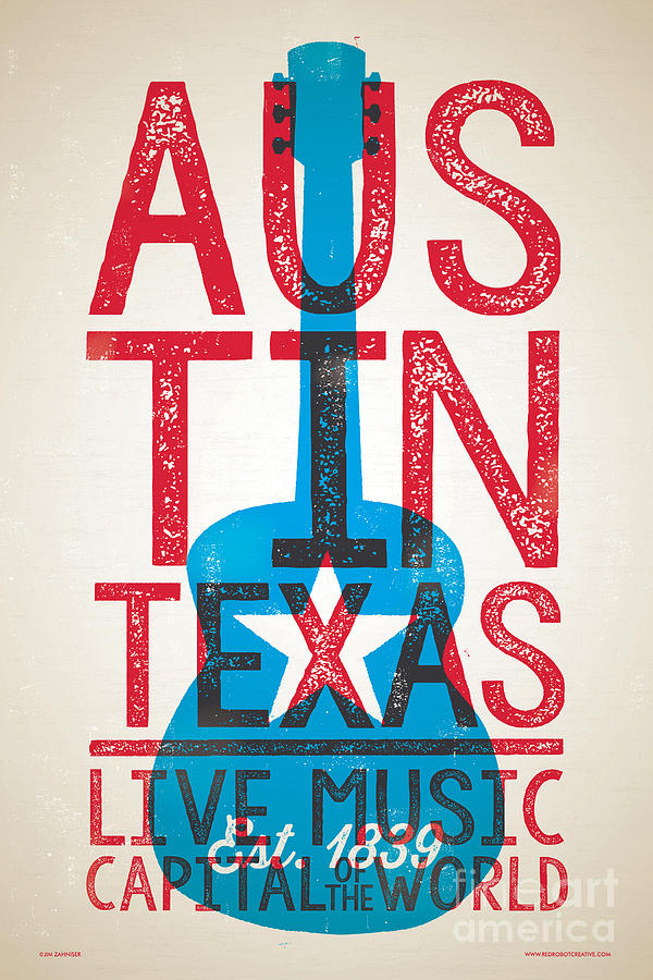 Guitars Digital Art - Austin Poster - Texas - Live Music by Jim Zahniser