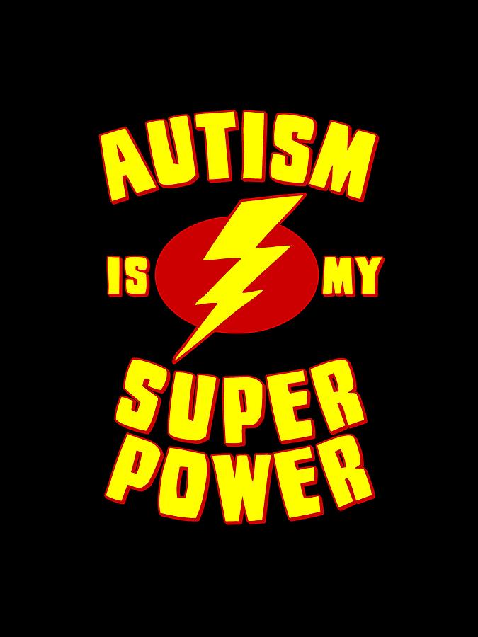 Autism Is My Superpower Digital Art