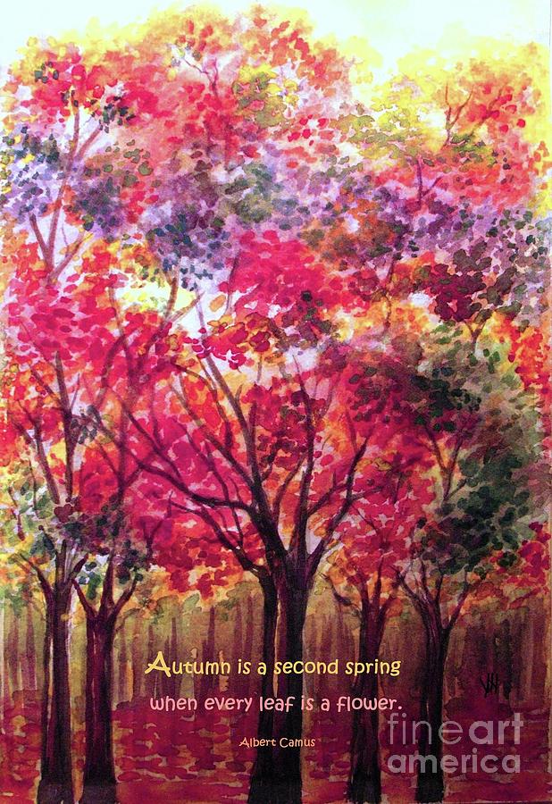 Fall Painting - Autumn is a Second Spring by Hazel Holland