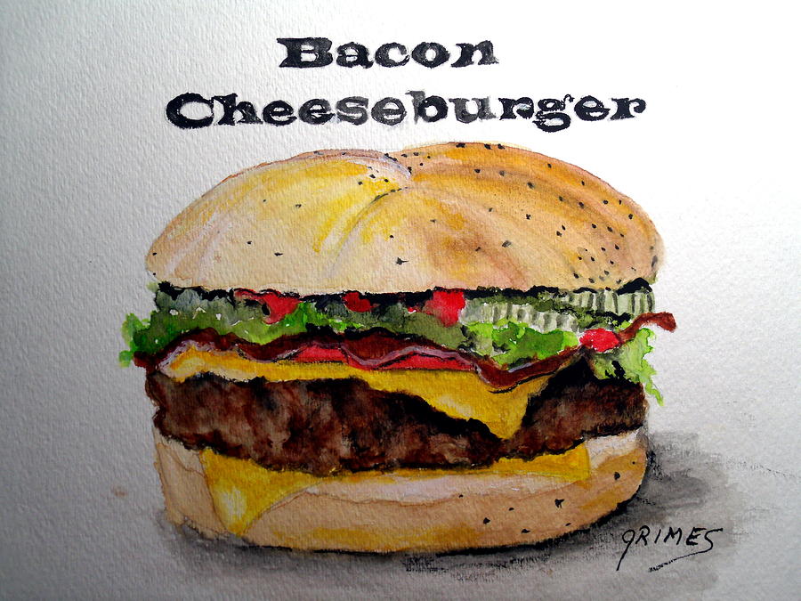 Bacon Cheeseburger Painting by Carol Grimes