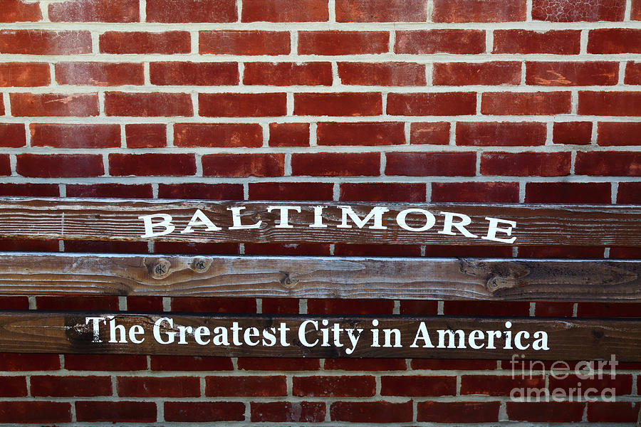 Baltimore The Greatest City In America Photograph by James Brunker