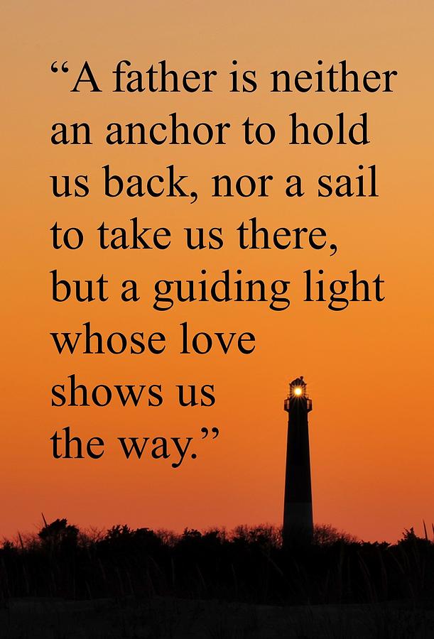 Barnegat Lighthouse with Father Quote Photograph by Terry DeLuco