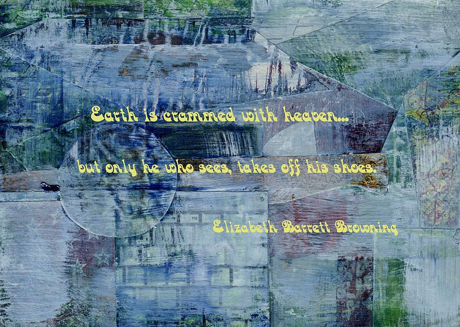 Inspirational Painting - Barrett Browning Quote by Patricia Cleasby