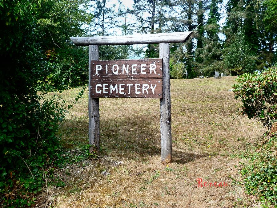 Bay Center Washington Pioneer Cemetery Photograph by A L Sadie Reneau