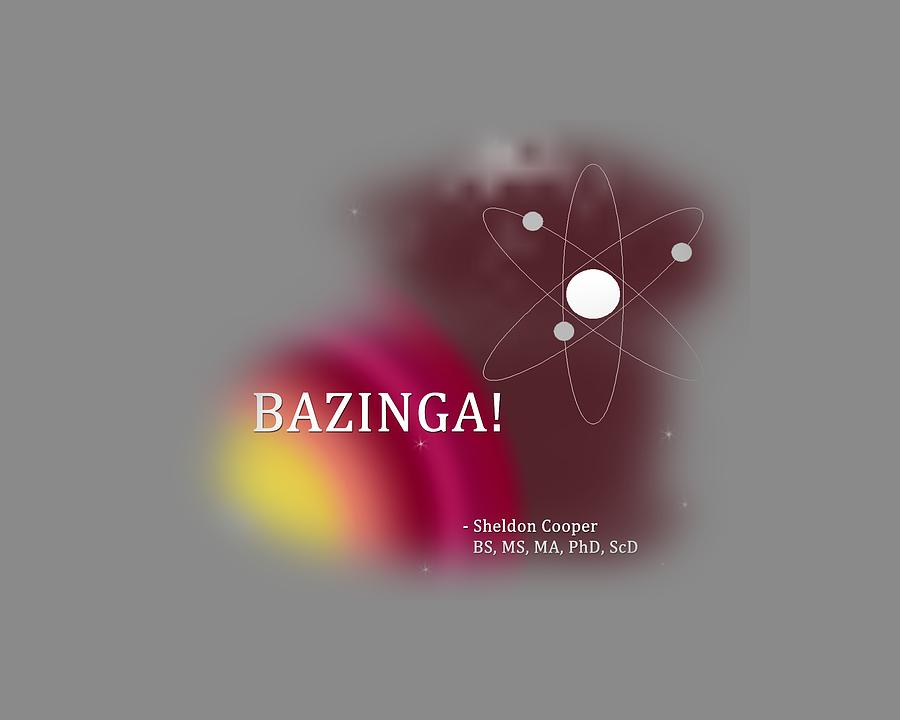 Bazinga Digital Art by Paulette B Wright