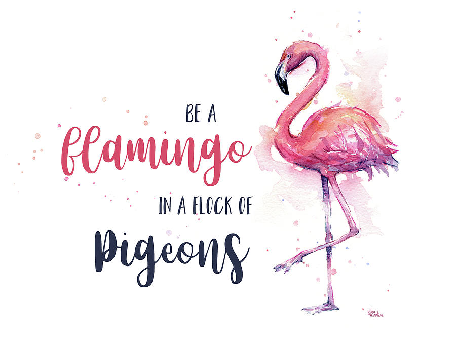 Flamingo Painting - Be a Flamingo by Olga Shvartsur