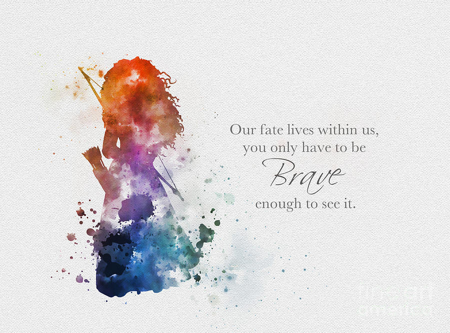 Inspirational Mixed Media - Be Brave by My Inspiration