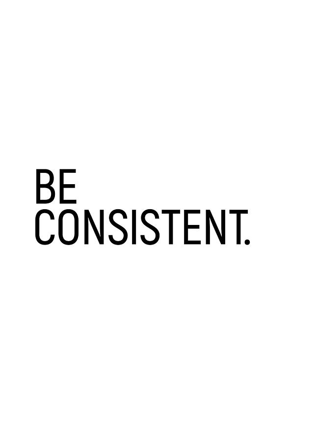Be Consistent #minimalism Photograph by Andrea Anderegg