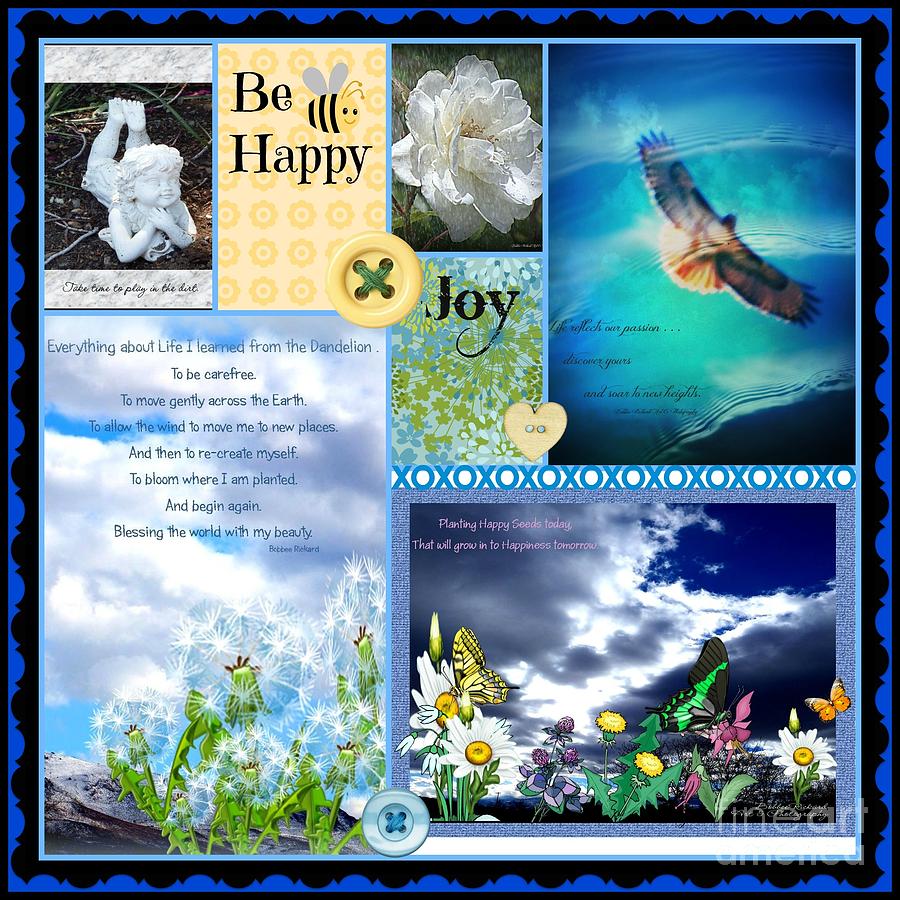 Inspirational Photograph - Be Happy Collage Design by Bobbee by Bobbee Rickard