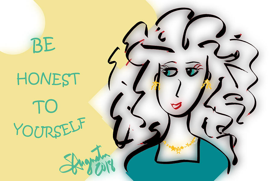 Be Honest To Yourself Drawing by Sharon Augustin Fine Art America