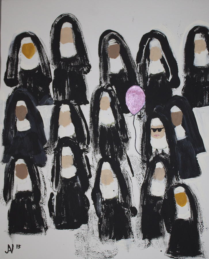 Nun Painting - Be Like Nunother by Jan Dittmar