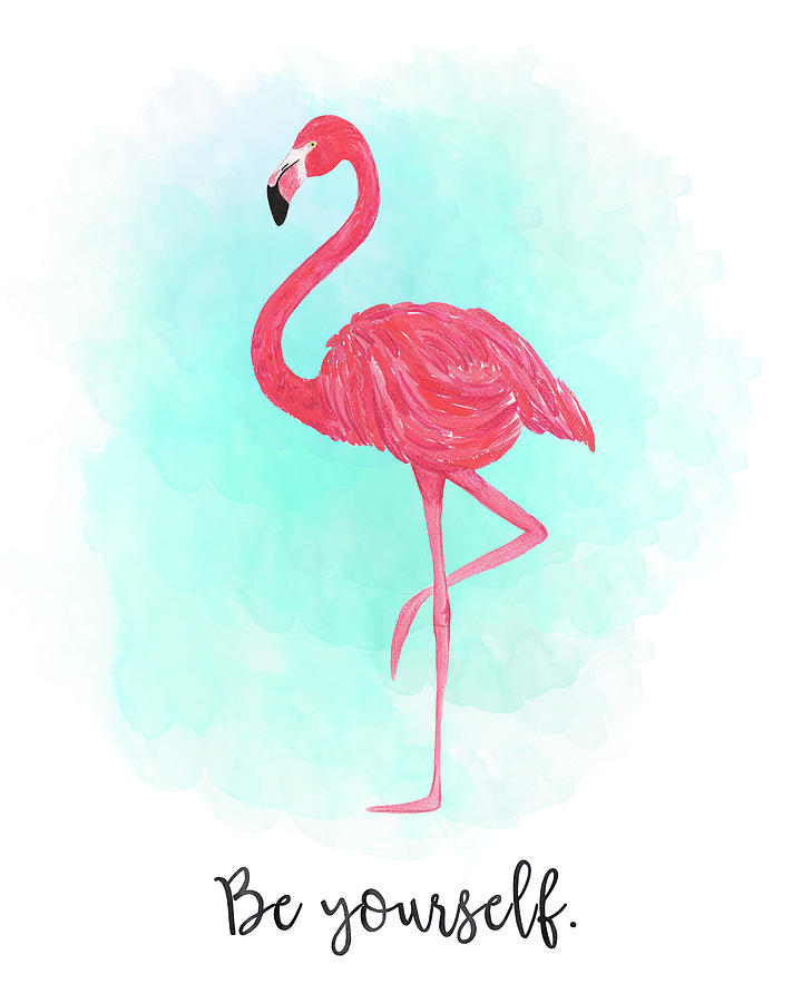 Be Yourself Flamingo Print by Donna Gilbert