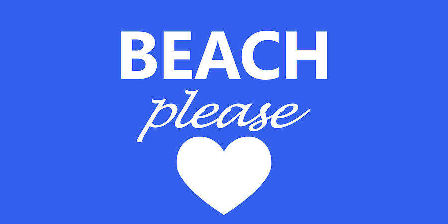 Beach please Photograph by Robert Banach