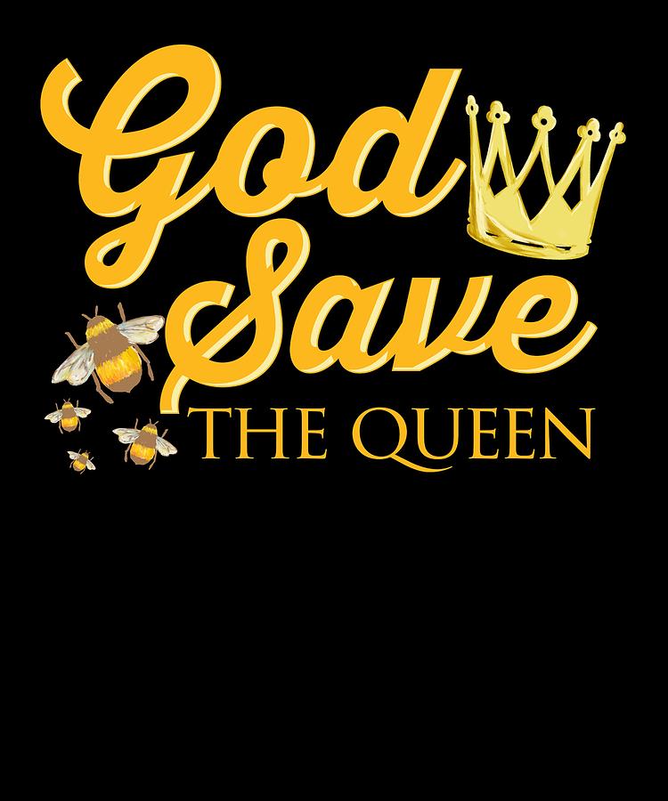 God Save The Queen Bee Gift Honeybee Women Beekeeper Gifts T-shirt