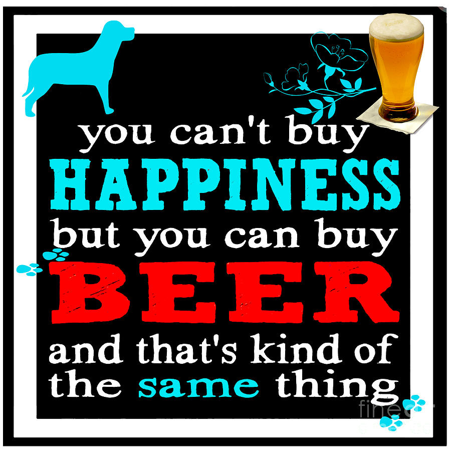 Beer And Happiness Painting by Saundra Myles