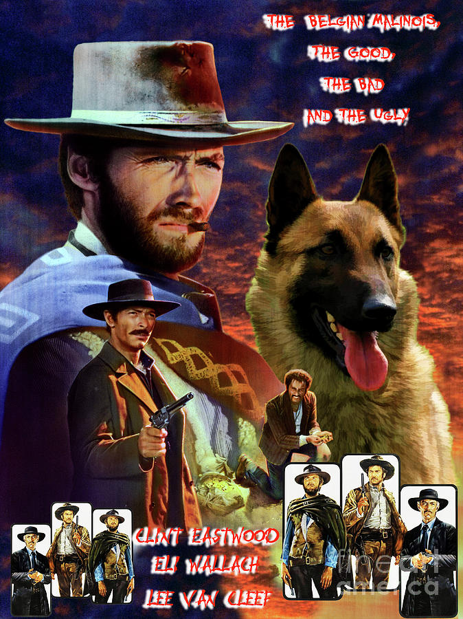Belgian Malinois Art Canvas Print -  The Good, the Bad and the Ugly Movie Poster Painting by Sandra Sij