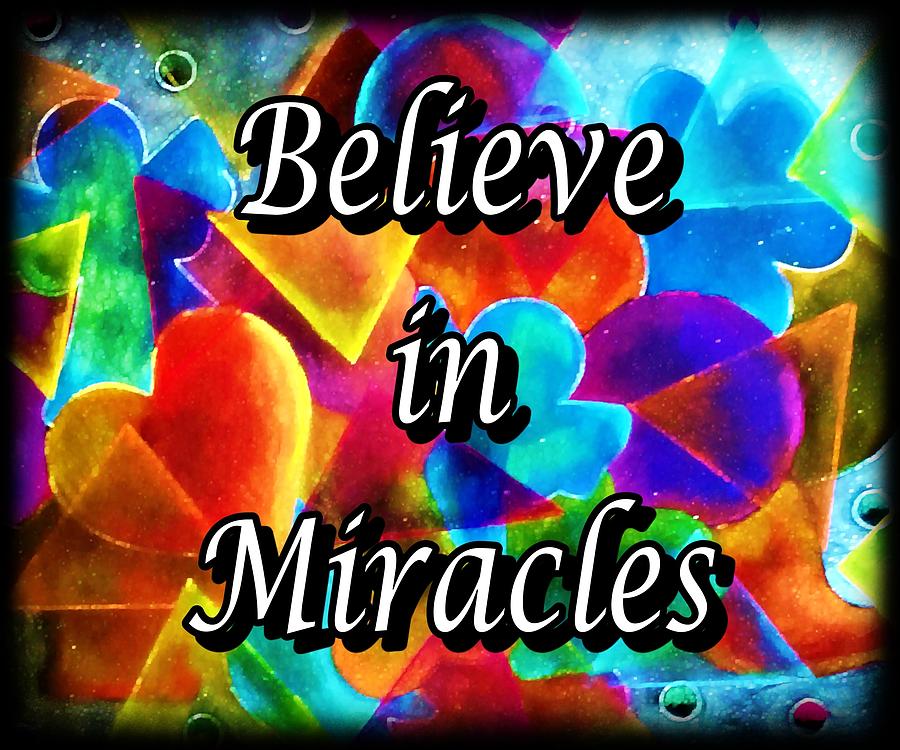 Believe In Miracles Pastel