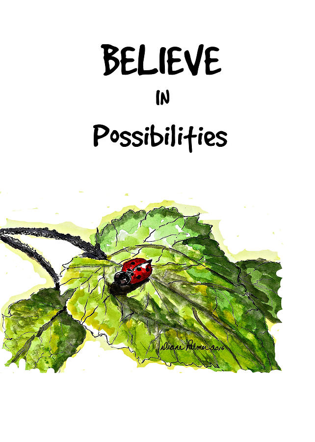 Believe in Possibilities by Diane Palmer Believe in Possibilities by Diane Palmer