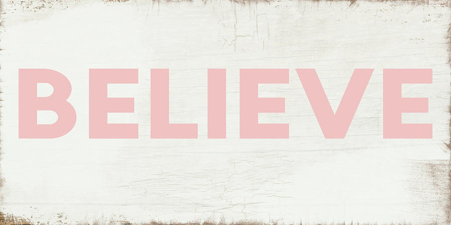 Christmas Digital Art - Believe Sign in Pink and White- Art by Linda Woods by Linda Woods