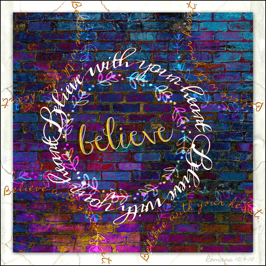 Believe With Your Heart 2 Digital Art by Christine Nichols