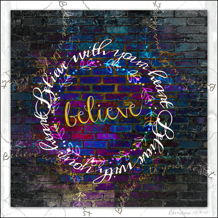 Believe With Your Heart Digital Art by Christine Nichols