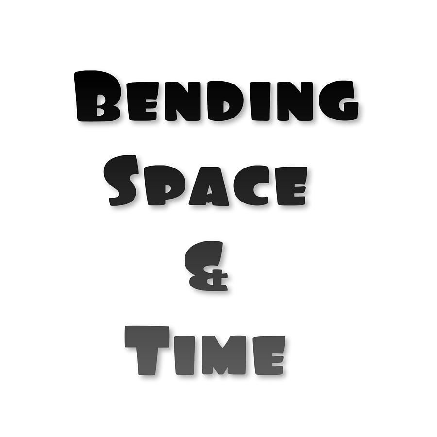 Bending Space and Time, Einstein, Possibility Quotes, Art Prints, Motivational Posters by Ai P Nilson Bending Space and Time, Einstein, Possibility Quotes, Art Prints, Motivational Posters by Ai P Nilson