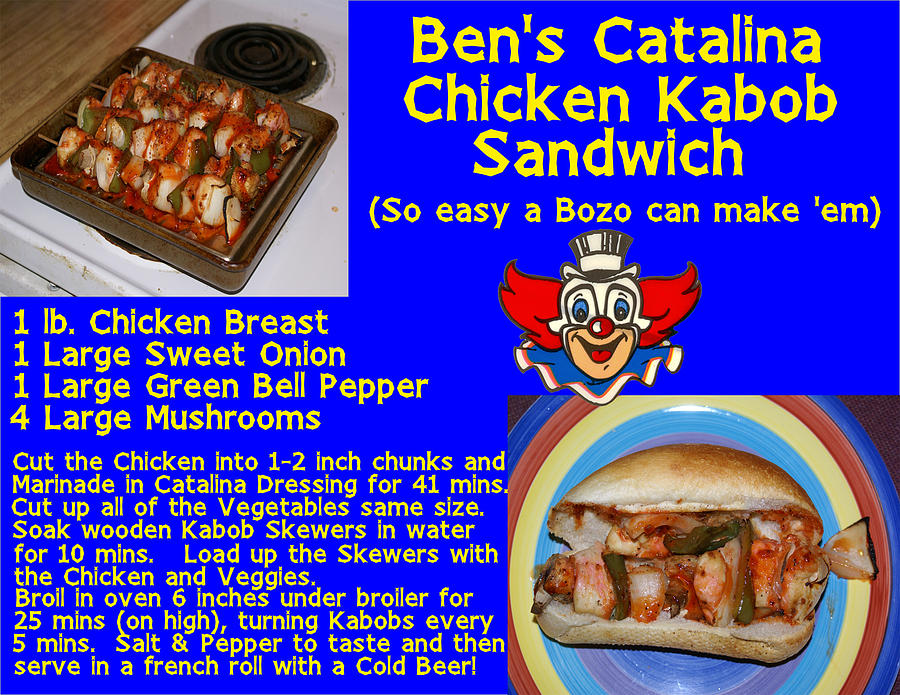 Bens Catalina Chicken Kabob Sandwich Recipe Photograph by Ben Upham III