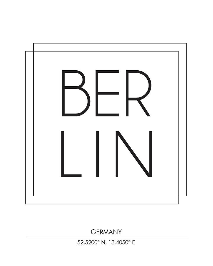 Berlin, Germany - City Name Typography - Minimalist City Posters #1 Mixed Media by Studio Grafiikka