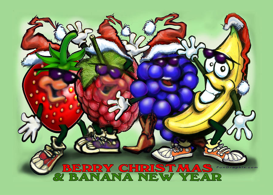 Berry Christmas and a Banana New Year Digital Art by Kevin Middleton