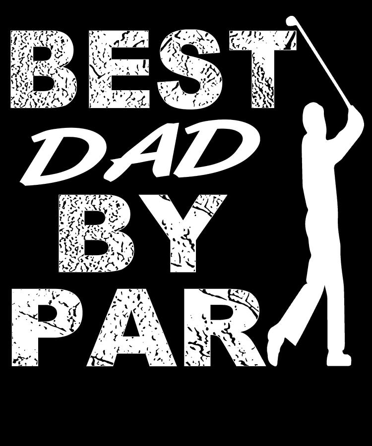 best dad by par