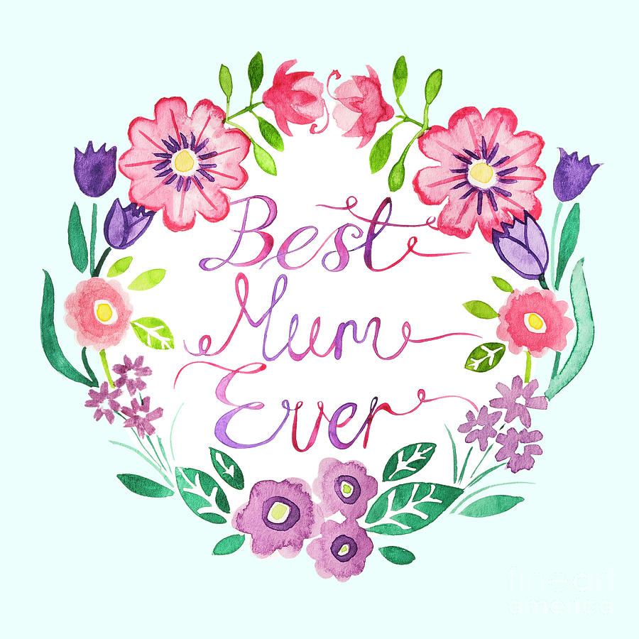 Best Mum Ever Floral Laurel Placement Colourway Two Blue Digital Art by MGL Meiklejohn Graphics Licensing