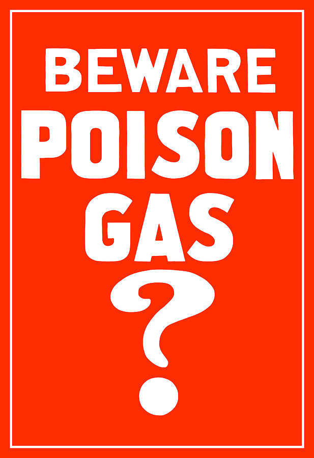 Ww1 Mixed Media - Beware Poison Gas - WWI Sign by War Is Hell Store