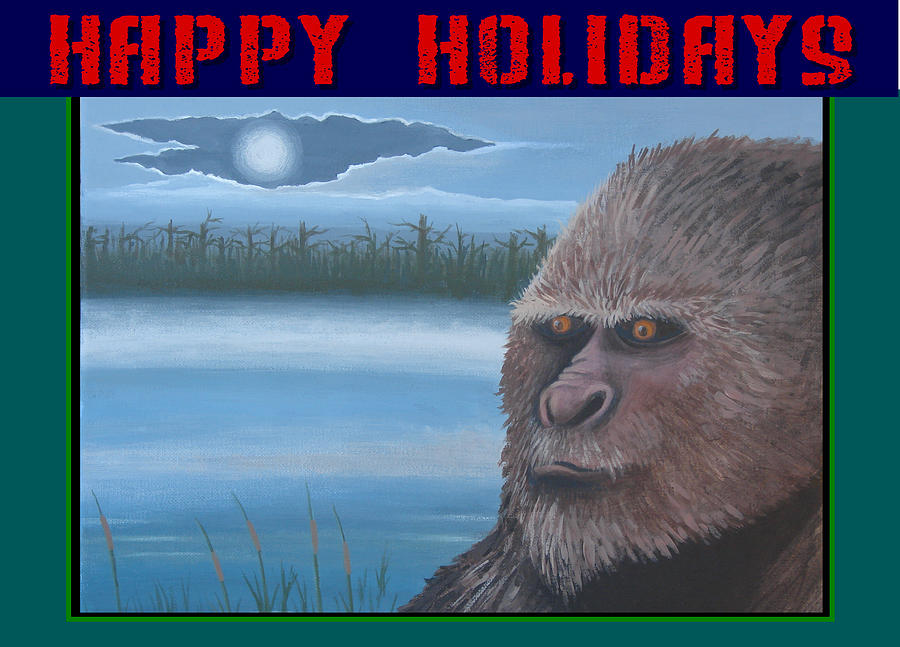 Bigfoot Happy Holidays Painting by Stuart Swartz