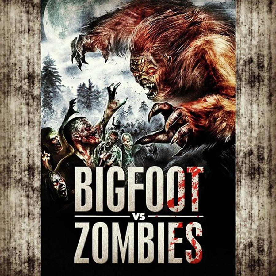 Movie Photograph - bigfoot Vs. Zombies. My Kinda Movie by XPUNKWOLFMANX Jeff Padget
